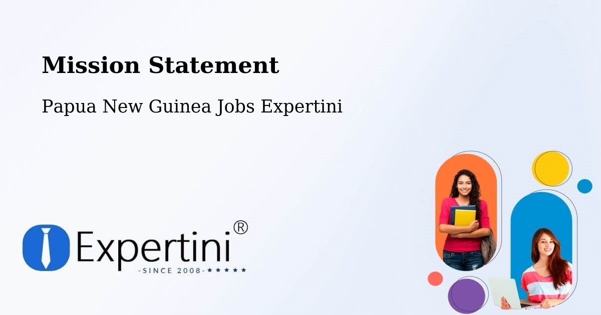 Corporate Mission – Hagen - Papua New Guinea Jobs Expertini